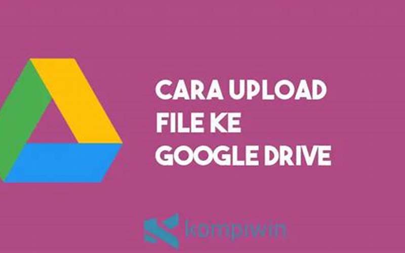 Cara Upload Video Ke Google Drive