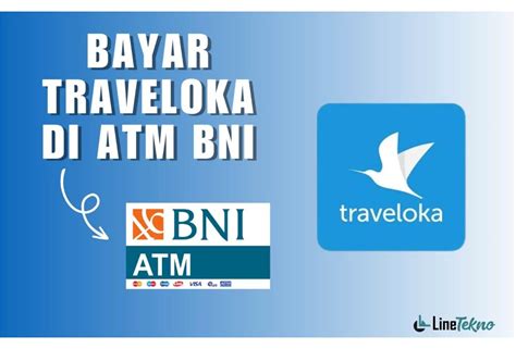 Cara Bayar Tiket Pesawat Traveloka via ATM BNI