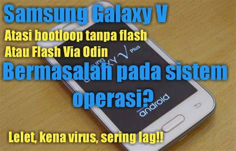Cara Flash Samsung Galaxy Chat yang Bootloop