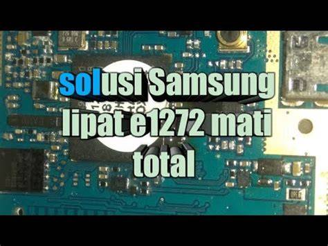 Cara Flashing Samsung E1272