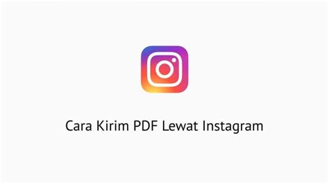 Cara Kirim PDF lewat Instagram