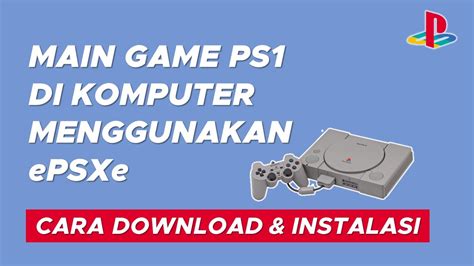 Cara Main Game ISO PS1 di PC