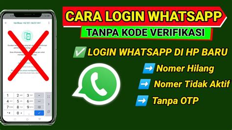 Cara Masuk WhatsApp Tanpa Kode Verifikasi