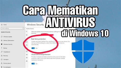 Cara Mematikan Anti Virus di Windows 10 dengan Mudah