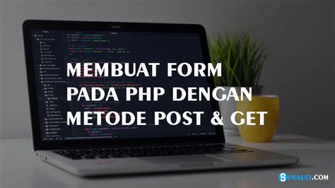 Cara Membuat Form Dengan Php  