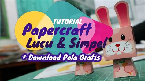 10 Cara Membuat Papercraft yang Mudah dan Kreatif.