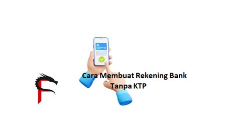 10 Cara Bikin Rekening Bank Tanpa KTP yang Mudah