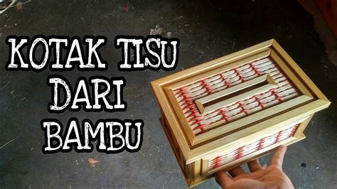 Cara Membuat Tempat Tisu Dari Bambu | Kombinasi Anyaman Sederhana - YouTube