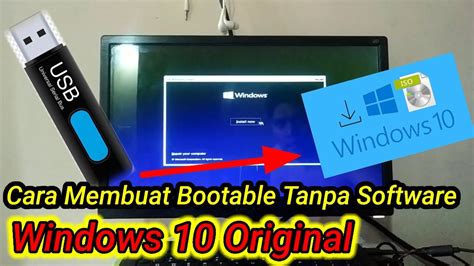 Cara Membuat Windows 10 Bootable ke Flashdisk