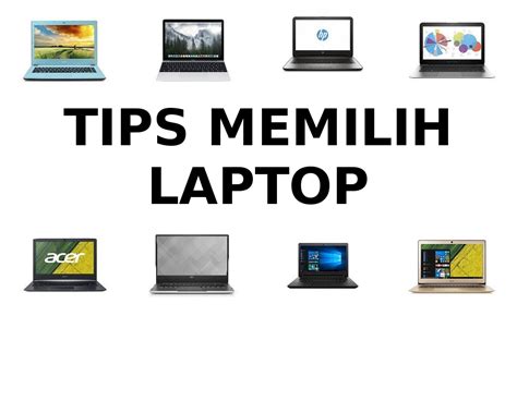 Cara Memilih Laptop Terbaik