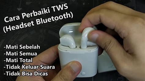 Cara Memperbaiki Headset Bluetooth Mati Sebelah
