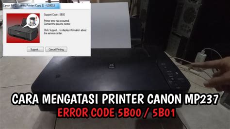 Cara Memperbaiki Printer Canon MP237 Error 5B01