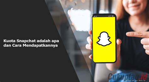 Cara Mendapatkan Kuota Snapchat