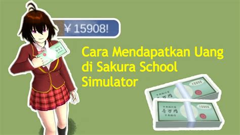 Cara Mendapatkan Uang Di Sakura School Simulator