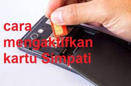 Cara Mengaktifkan Kartu Cantik Simpati