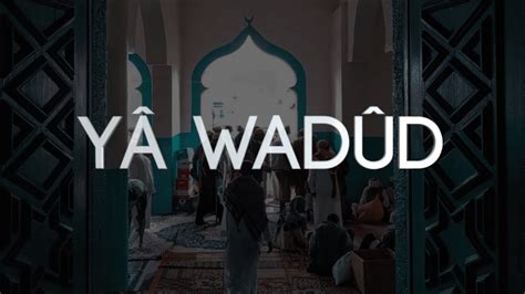 cara mengamalkan ya wadud