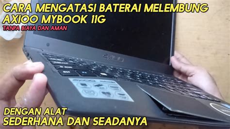 Cara Mengatasi Baterai Laptop Melembung