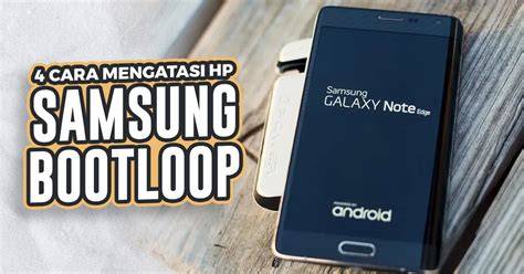 Cara Mengatasi Bootloop Pada HP Samsung A71
