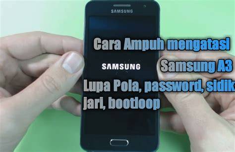 Cara Mengatasi Bootloop pada Samsung