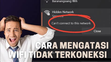 Cara Mengatasi Can't Connect to This Network