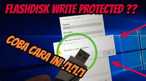 Cara Mengatasi Flashdisk yang Terkunci Tulisan Write Protected pada Windows 7