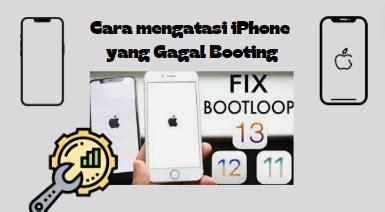 Cara Mengatasi Iphone Gagal Booting