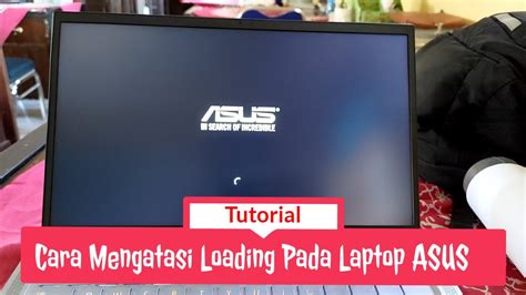 Cara Mengatasi Laptop Loading Lama