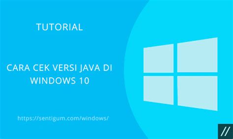 Cara Mengecek Versi Java di Windows 10