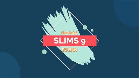 Cara Menggunakan Aplikasi Slims 9