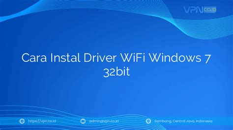 Cara Menginstal Driver WiFi di Windows 7 32-bit