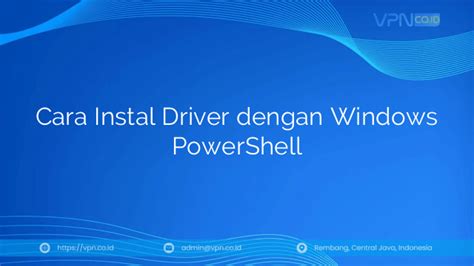 Cara Menginstal Driver dengan Windows PowerShell