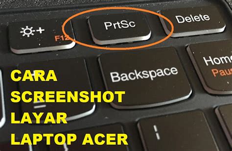 Cara Mengscreenshot di Laptop Acer: Solusi Mudah untuk Merekam Aktivitas Layar Anda