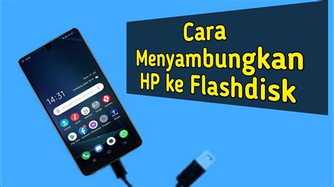 Cara Menyambungkan Flashdisk Ke Hp