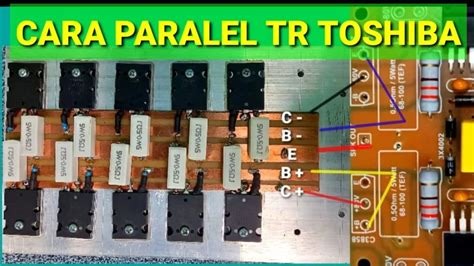 Cara Paralel Transistor Final Toshiba 2 Set
