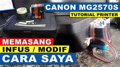 Cara Pasang Infus Canon MG2570