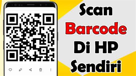 Cara Scan Barcode Di Hp