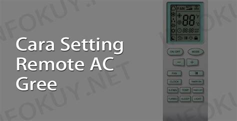Cara Setting Remote Ac Gree