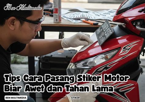 Cara Stiker Motor