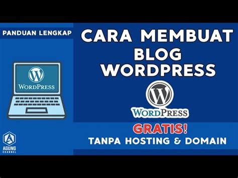 Cara mengelola blog wordpress gratis membuat blog wordpress gratis