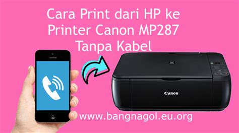 Cara print dari hp ke printer canon mp287 Indonesia