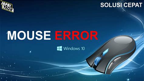 Cara Mengatasi Masalah Mouse Tidak Berfungsi di Windows 10
