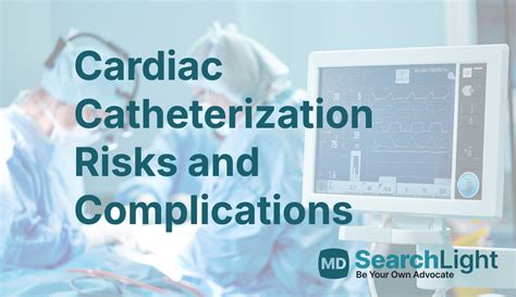 Cardiac Catheterization: Risks & What You Need to Know.