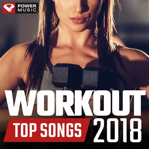 Cardio Workout Songs 2018