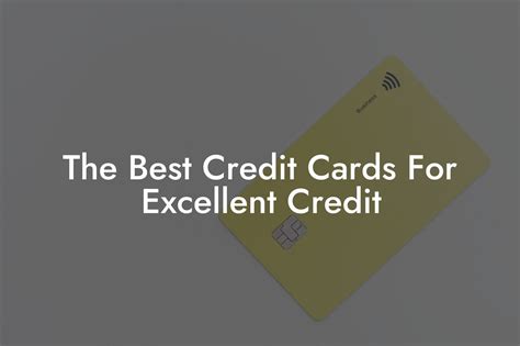 Cards for Excellent/Good Credit