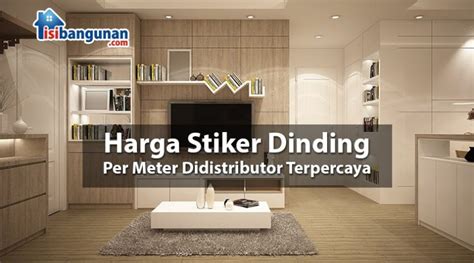 Cari Tahu Harga Stiker Dinding Per Meter