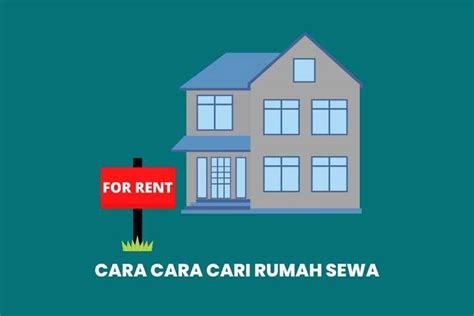 Cari Rumah Sewa Terbaik dengan Harga Mampu Milik