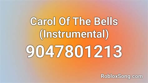 Carol of the Bells Roblox ID