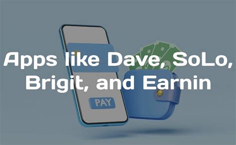 Cash Advance Apps Like Dave Solo Funds