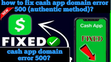 Cash App Domain Error 500