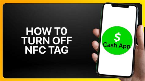 How to Turn Off Cash App NFC Tag for Safe and Secure Transactions